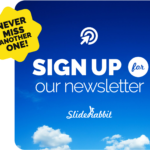 Sign up for SlideRabbit's newsletter
