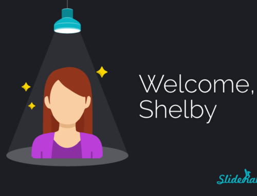 Welcome Shelby! Our new Presentation Project Manager!